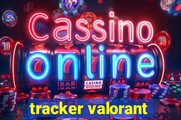 tracker valorant